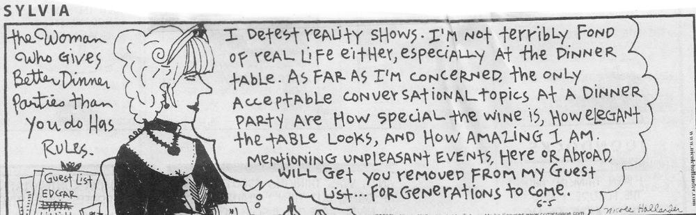 A cartoon by Nicole Hollander: 'The Woman Who Gives Better Dinner Parties than You Do Has Rules'