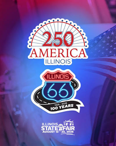 Illinois State Fair 2026 promotional graphic, America 250 and Illinois Route 66 100 years